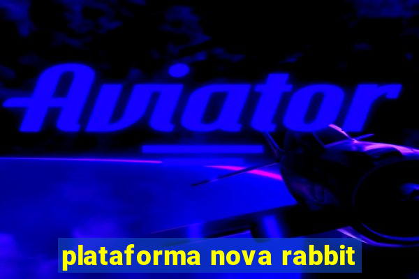 plataforma nova rabbit